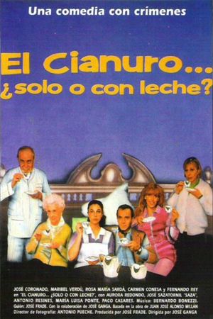 El cianuro... ¿solo o con leche?'s poster