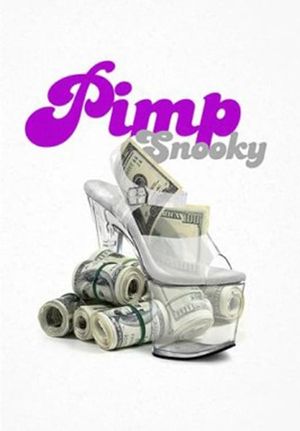 Pimp Snooky's poster