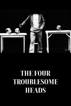 The Four Troublesome Heads's poster