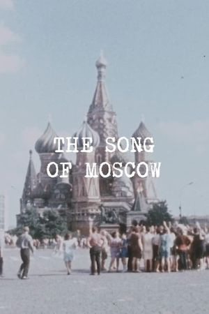 The Song of Moscow's poster