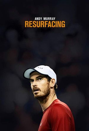 Andy Murray: Resurfacing's poster