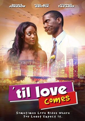 'Til Love Comes's poster