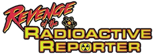 Revenge of the Radioactive Reporter's poster