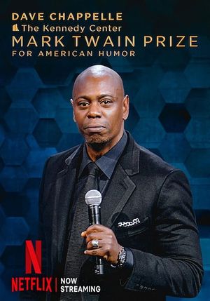 Dave Chappelle: The Kennedy Center Mark Twain Prize's poster