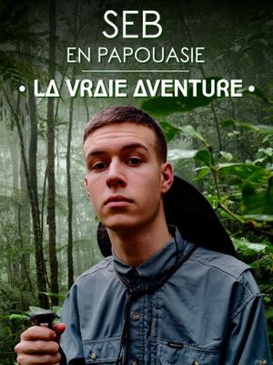 Seb's Papuan Adventure's poster