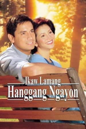 Ikaw lamang hanggang ngayon's poster