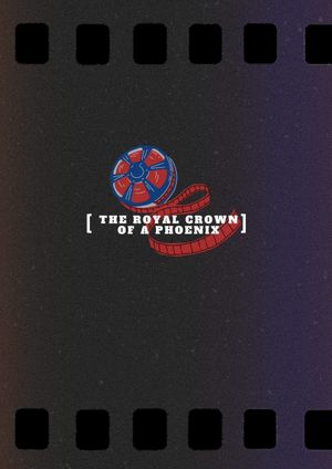 The Royal Crown of a Pheonix's poster
