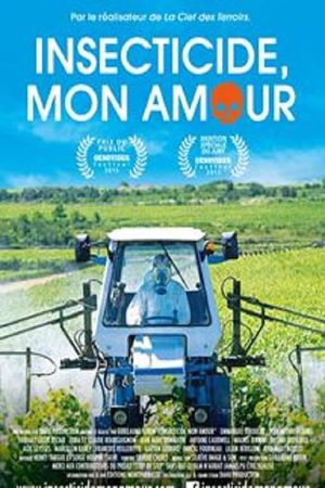 Insecticide, mon amour's poster