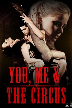 You, Me & The Circus's poster