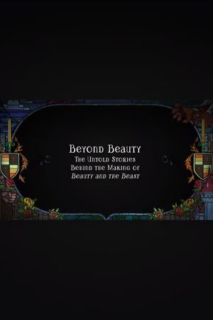 Beyond Beauty: The Untold Stories Behind the Making of Beauty and the Beast's poster