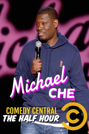 Michael Che: The Half Hour's poster