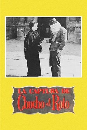 La captura de Chucho el Roto's poster