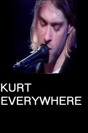 Kurt Everywhere's poster