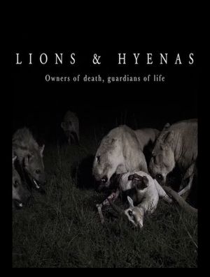 Lions and Hyenas: Owners of Death, Guardians of Life's poster