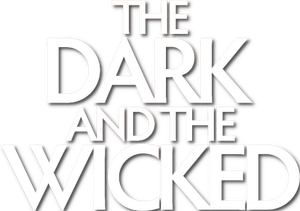 The Dark and the Wicked's poster