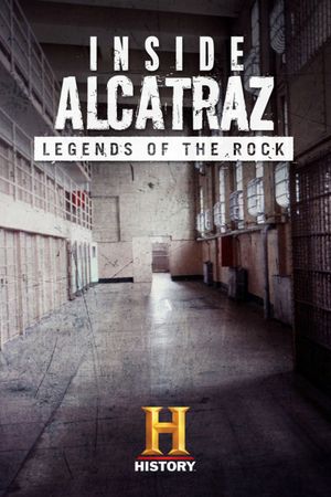 Inside Alcatraz: Legends of the Rock's poster