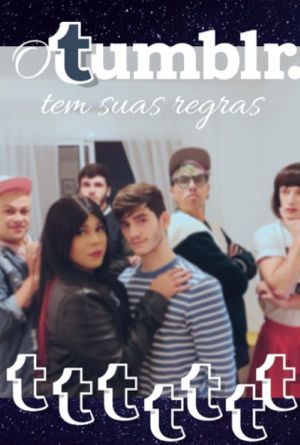 O Tumblr Tem Suas Regras: O Filme's poster image