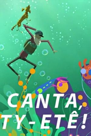 Canta, Ty-etê!'s poster