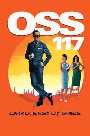 OSS 117: Cairo, Nest of Spies's poster