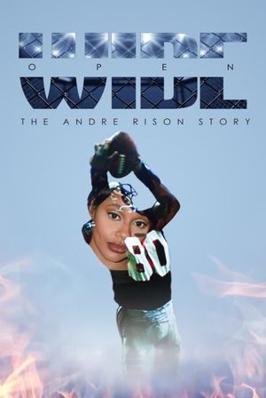 Wide Open: The Andre Rison Story's poster