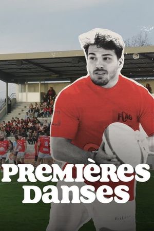 Premières Danses, Antoine Dupont des copains et un ballon's poster