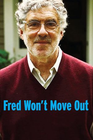 Fred Won't Move Out's poster