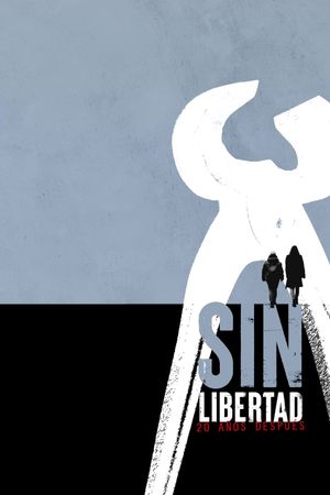 Sin libertad. 20 años después's poster image