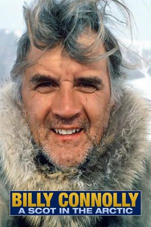 Billy Connolly: A Scot in the Arctic's poster