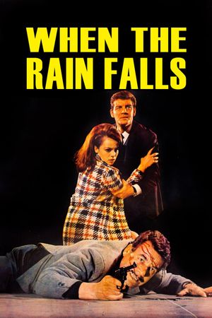 When the Rain Falls's poster