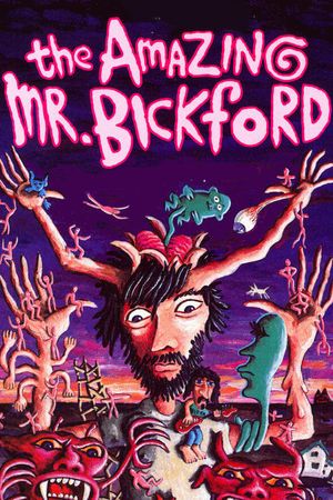 The Amazing Mr. Bickford's poster
