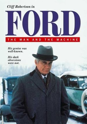 Ford: The Man and the Machine's poster