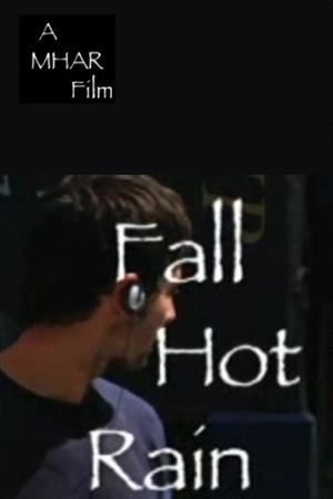 Fall, Hot Rain's poster