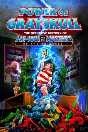 Power of Grayskull: The Definitive History of He-Man and the Masters of the Universe's poster
