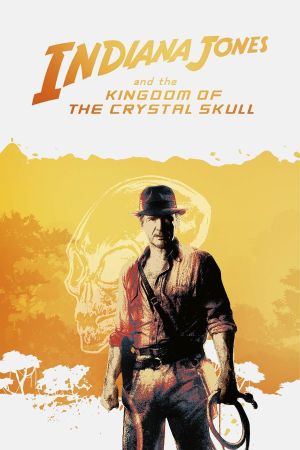Indiana Jones and the Kingdom of the Crystal Skull's poster