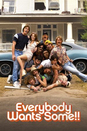 Everybody Wants Some!!'s poster