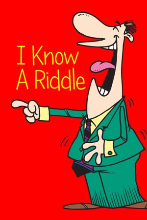 I Know A Riddle's poster image