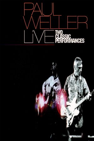 Paul Weller: Two Classic Performances's poster