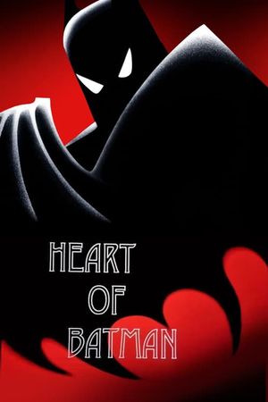 Heart of Batman's poster