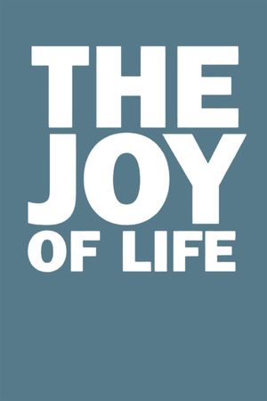 The Joy of Life's poster