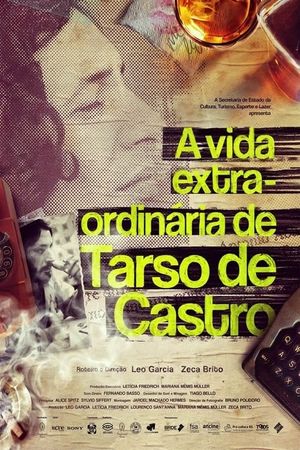 A Vida Extra-Ordinária de Tarso de Castro's poster