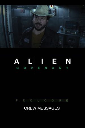 Alien: Covenant - Prologue: Crew Messages's poster