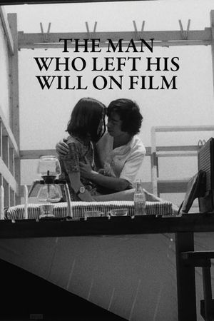 The Man Who Left His Will on Film's poster
