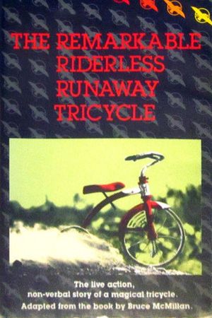 The Remarkable Riderless Runaway Tricycle's poster