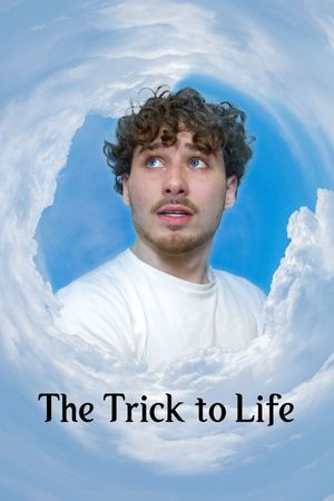The Trick to Life's poster