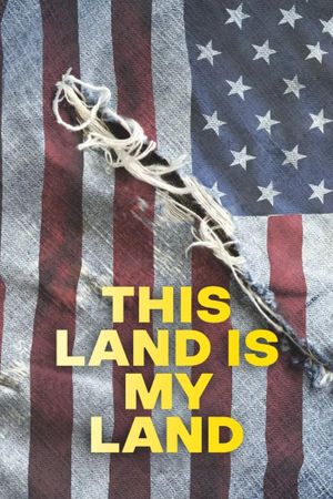 This Land Is My Land's poster