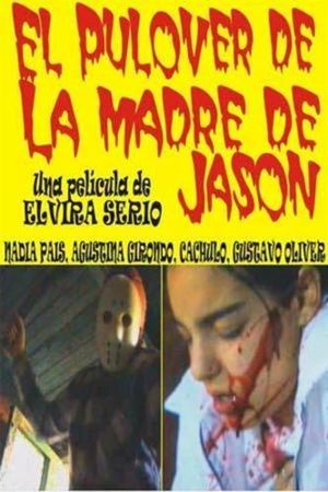 El Pulover de la Madre de Jason's poster