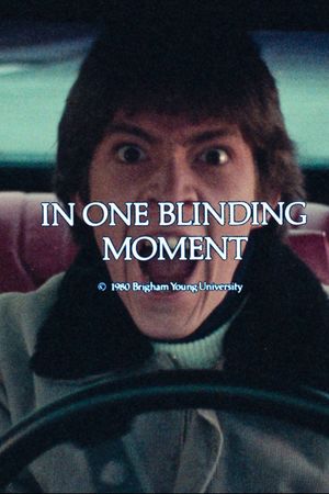 In One Blinding Moment's poster