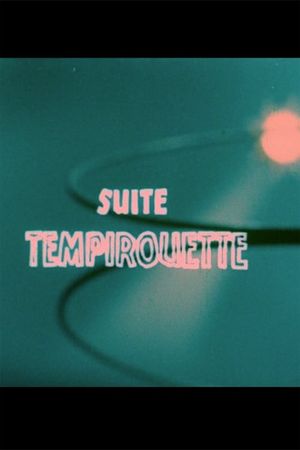 Suite Tempirouette's poster