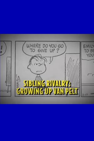 Sibling Rivalry: Growing Up Van Pelt's poster