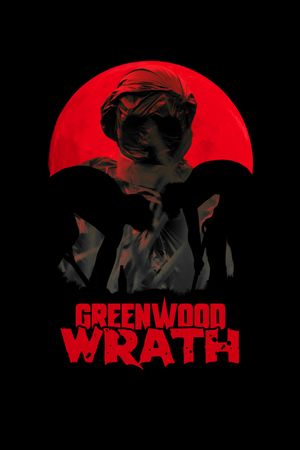 Greenwood Wrath's poster